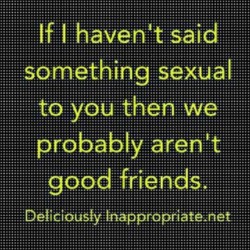 octshadowz:  Ha exactly ;) #truth #perv #canthelpit #justbeingme