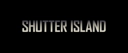 motioninpictures:Shutter Island (2010)Director: Martin ScorseseDirector