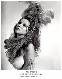 burleskateer: She Babette          MISS NUDE NEW ORLEANS aka. “The Electric Flame of ‘78”.. 