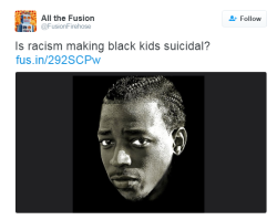 the-real-eye-to-see:  The suicide rate among black children is