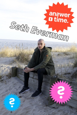 setheverman:  hey lads i’ll be answering questions on june