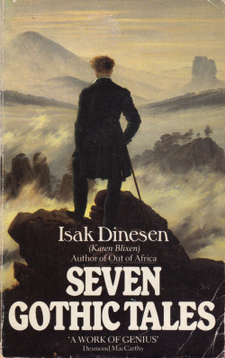 Seven Gothic Tales, by Isak Dinesen (Triad/Panther 1985). From