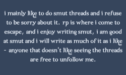 roleplayingconfessionsfromrpers:I mainly like to do smut threads