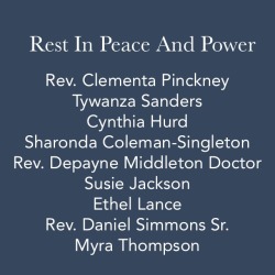 alwaysbewoke:  The Charleston Church Shooting Victims