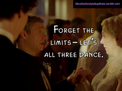 “Forget the limits– let’s all three dance.”