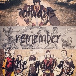 world-of-avatar:  “Always remember the gang” how