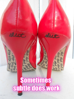 sissycaptionned:  What would your shoes say? ♥ ♥ More original