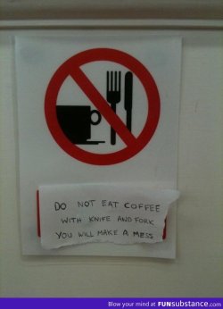 No eating sign http://funsubstance.com/fun/34212/no-eating-sign/