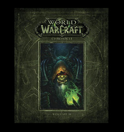 the-demon-huntress:  World of Warcraft Chronicle Volume 2  #who