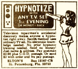 gentlemanlosergentlemanjunkie:  “Hypnotize with Any TV Set,”