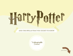 tayloralisonswft:  Harry Potter and the spells that you ought