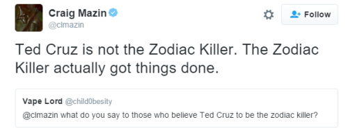 birkinbitch:  itsstuckyinmyhead:  Craig Mazin was Ted Cruz’s college roommate and he really really really hates him  I’m dying because he got verified 