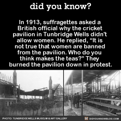 did-you-kno: In 1913, suffragettes asked a  British official