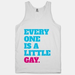Everyone Is A Little Gay | HUMAN su We Heart It. http://weheartit.com/entry/68088951/via/lolcodybond