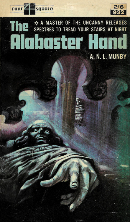 The Alabaster Hand, by A.N.L. Munby (Four Square, 1964).From