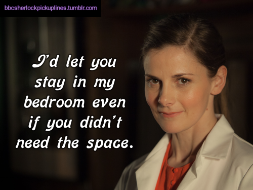 “I’d let you stay in my bedroom even if you didn’t need the space.”
