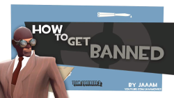 mrs-cheese:  TF2: How to get banned by NISLT 