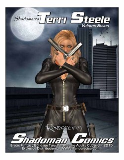  Next volume to Shadowman&rsquo;s Terri Steele series! Terri Steele  is back in an all new adventure as she continues her war against the  TRAID Syndicate and the head of their ruthless mercenaries Simon Talbot.   The time line is just a few months past