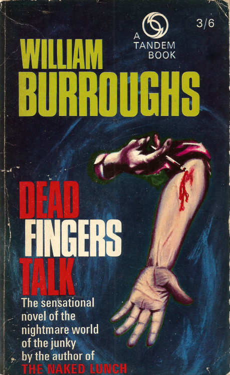 Dead Fingers Talk, by William Burroughs (Tandem, 1966).From a charity shop in Canterbury.