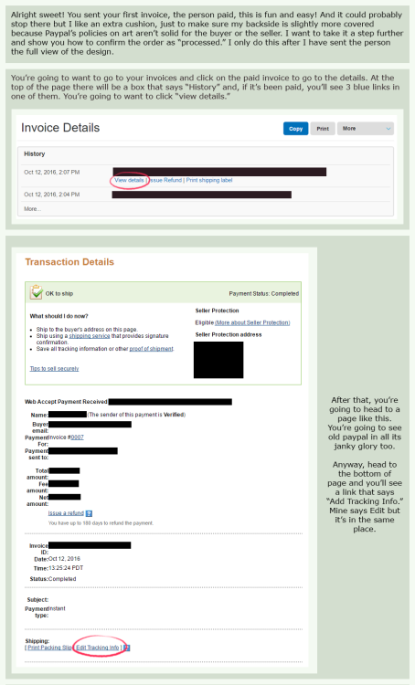 pastelnebulas: I’m slapping the Paypal invoice tutorial up here too, you can see a better view here. On top of this, I want to remind people that chargeback scammers do happen and to stay safe when selling art. Paypal does NOT have seller protection