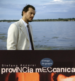 Stefano AccorsiProvincia Meccanica (2005)