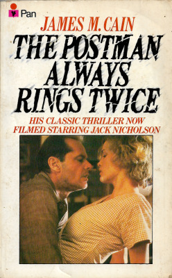 The Postman Always Rings Twice, by James M. Cain (Pan, 1981).From