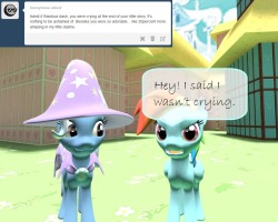 asktrixandberry:  Trixie: Truth be told, Rainbow was bawling.