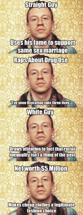 swanjolras:  thebrokenhunterandhisbrokenangel:  worldofdrakan:  its-heaven-nowadays:  More Macklemore, less Robin Thicke.  And yet a huge percentage of Tumblr hates him. Not trying to be confrontational, but could someone please explain to me why this