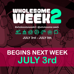 wholesome-week: #wholesomeweek2 PROMPTS  |  RULES Get to creating! 