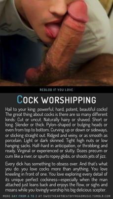 sweetheartbeatoffroadmusic:  COCK WORSHIPPING. Find your thing:
