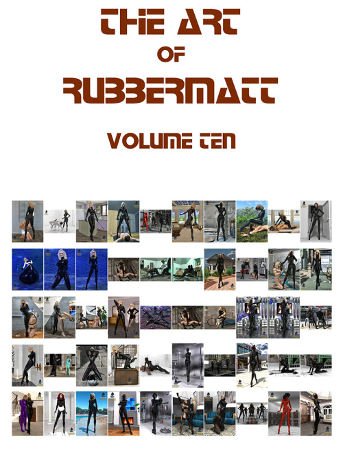 Rubbermatt The Middle Years - Volume Ten Rubbermatt presents Premier Volume Ten. A collection of 50 images. These are the voyages of the starship Rubbermatt, his continuing mission to perv where no one has perved before ….. All of my Premier work