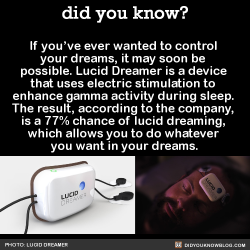 did-you-kno: If you’ve ever wanted to control  your dreams,