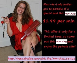 On KinkLive tonight I’ll be half off my normal private