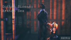 wanksysfm:  wanksysfm:  Gotham Sirens: Arkham Sex  written by: