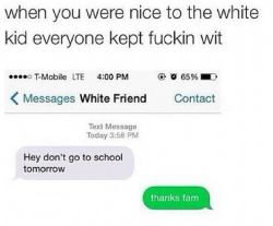 theawesomeadventurer:  niggasandcomputers:  Saved as White Friend