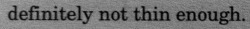 v0gueanorexic:  I’ll never be thin enough 