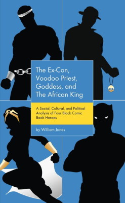 superheroesincolor: The Ex-Con, Voodoo Priest, Goddess, and the