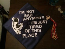 cunt3r-parts:  crappyserenade:  My graduation cap  this is perf