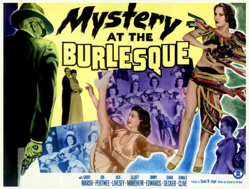 creepingirrelevance: Vintage lobby card from Val Guest’s 1949 film: ‘Mystery at the Burlesque’.. This British film was shot at England’s famous 'Windmill Theatre’, and made use of the club’s own showgirls.. The original