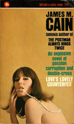 everythingsecondhand:  Love’s Lonely Counterfeit, by James M. Cain (Corgi, 1966). From a charity shop in Nottingham. 