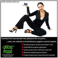 vanilla-chastity:  ChastityTech has denied men pleasure for 20