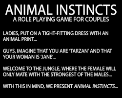every-seven-seconds:  Animal Instincts: A Role Playing Game For