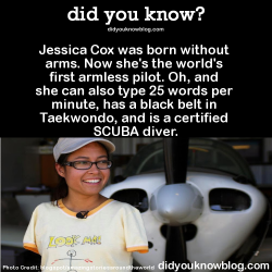 did-you-kno:  Jessica Cox was born without arms. Now she’s