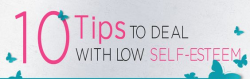 letsbuddhastatuesfan: 10 Tips To Deal with Low SELF-ESTEEM FOLLOW