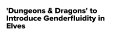 bgmurderhusbands:  littlebluecaboose: from http://comicbook.com/gaming/2018/03/14/dungeons-and-dragons-genderfluid-elves/