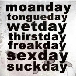 ðŸ‘…ðŸ’¦ ðŸ˜‰ðŸ˜ˆðŸ˜‹ #moanday #tongueday #wetday #thirstday #freakday #sexday #suckday #daysoftheweek