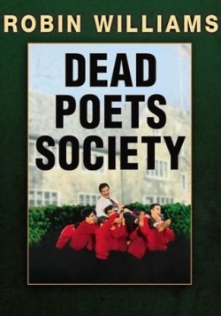      I’m watching Dead Poets Society                  