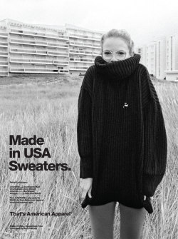 americanapparel:  Made in USA Sweaters. A print ad from August,