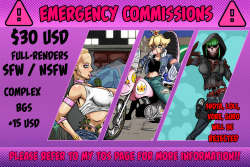 smashkopalace:  EMERGENCY COMMISSIONS! I know I said I was going to close commissions for awhile, but after getting a hefty fine from the courts, I now owe the court 躔 Dollars.  I’m in very much need of this money and I hope asking 30 for a picture