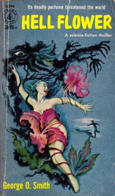 Hell Flower, by George O. Smith (Pyramid Books, 1957).From The